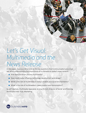 Let's Get Visual: Multimedia and the News Release Let's Get Visual: Multimedia and the News Release